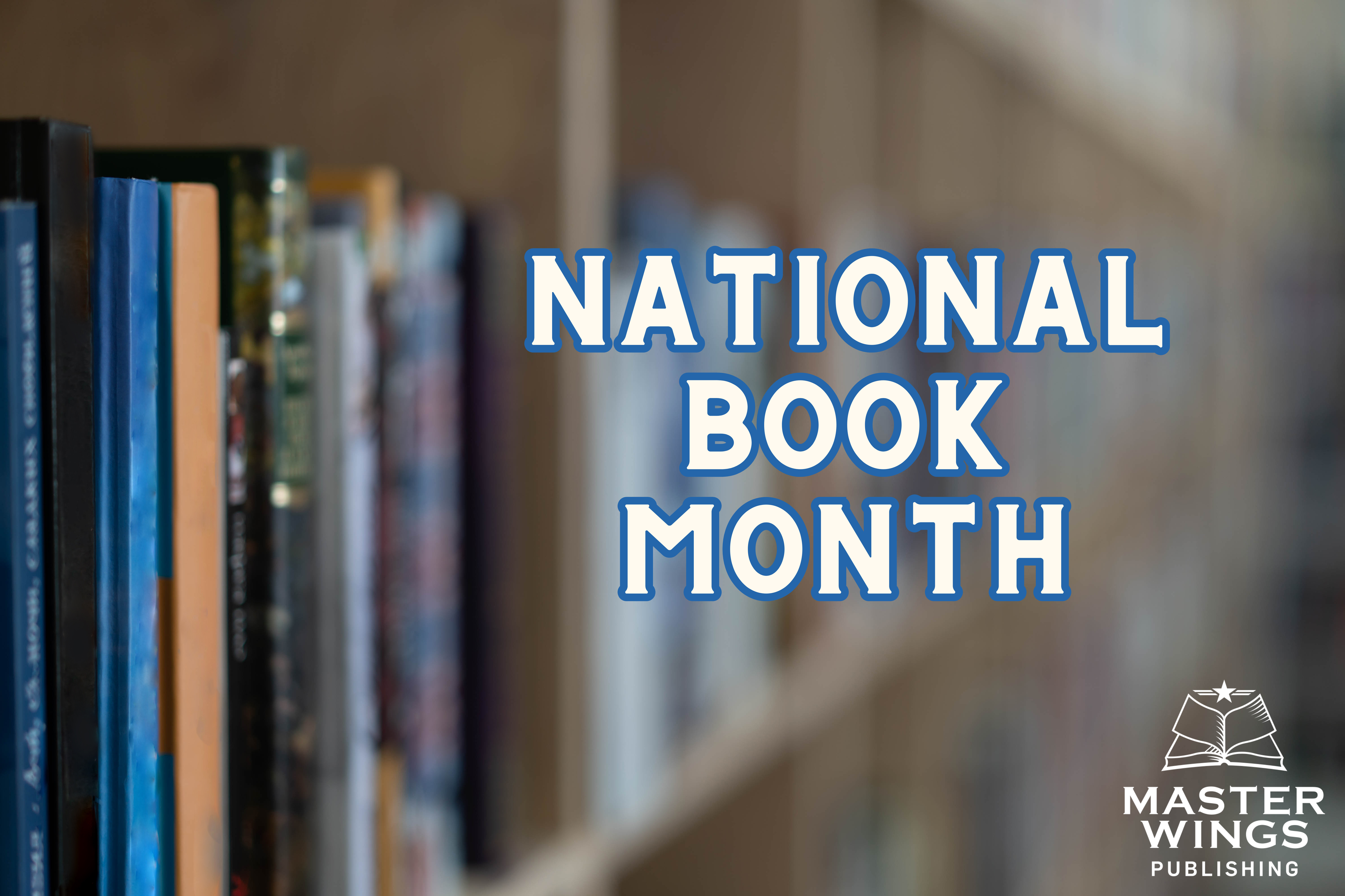 Master Wings Publishing Celebrates National Book Month