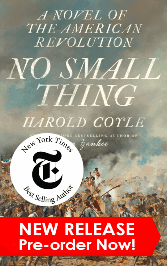 Book cover of No Small Thing: A Novel of the American Revolution by Harold Coyle