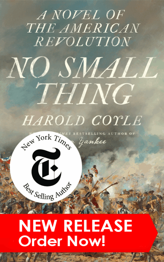 Book cover of No Small Thing: A Novel of the American Revolution by Harold Coyle