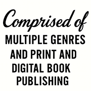 Comprised of Multiple Genres and Print and Digital Book Publishing
